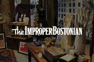 Boston's Best Local Flavor Shoppe by The Improper Bostonian